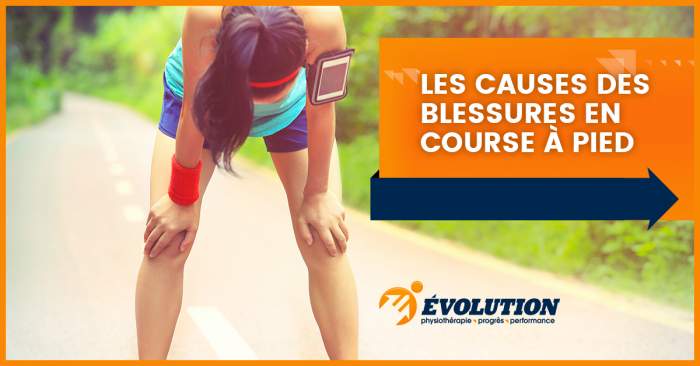 Les causes des blessures en course à pied - Évolution Physio